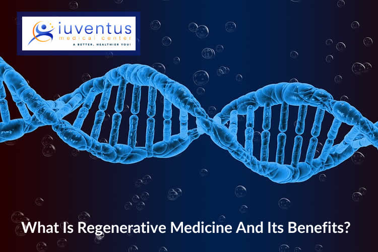 What Is Regenerative Medicine And Its Benefits