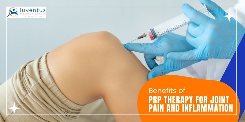 PRP Therapy for Joint Pain and Inflammation