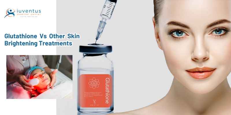 Glutathione Vs Other Skin Brightening Treatments